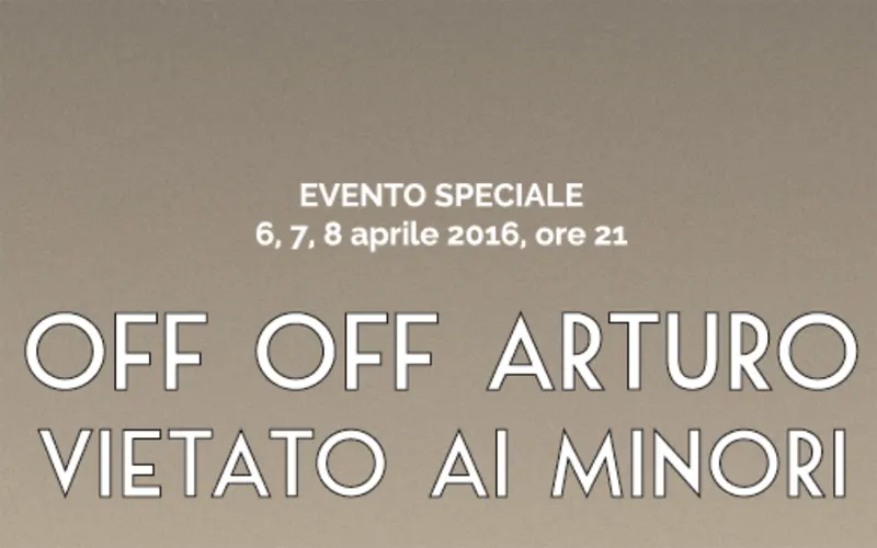 Off Off Arturo
