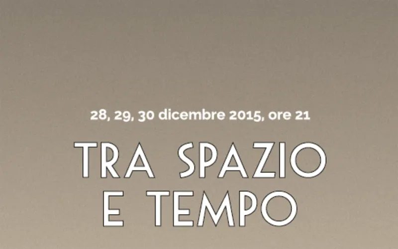 Tra spazio e tempo