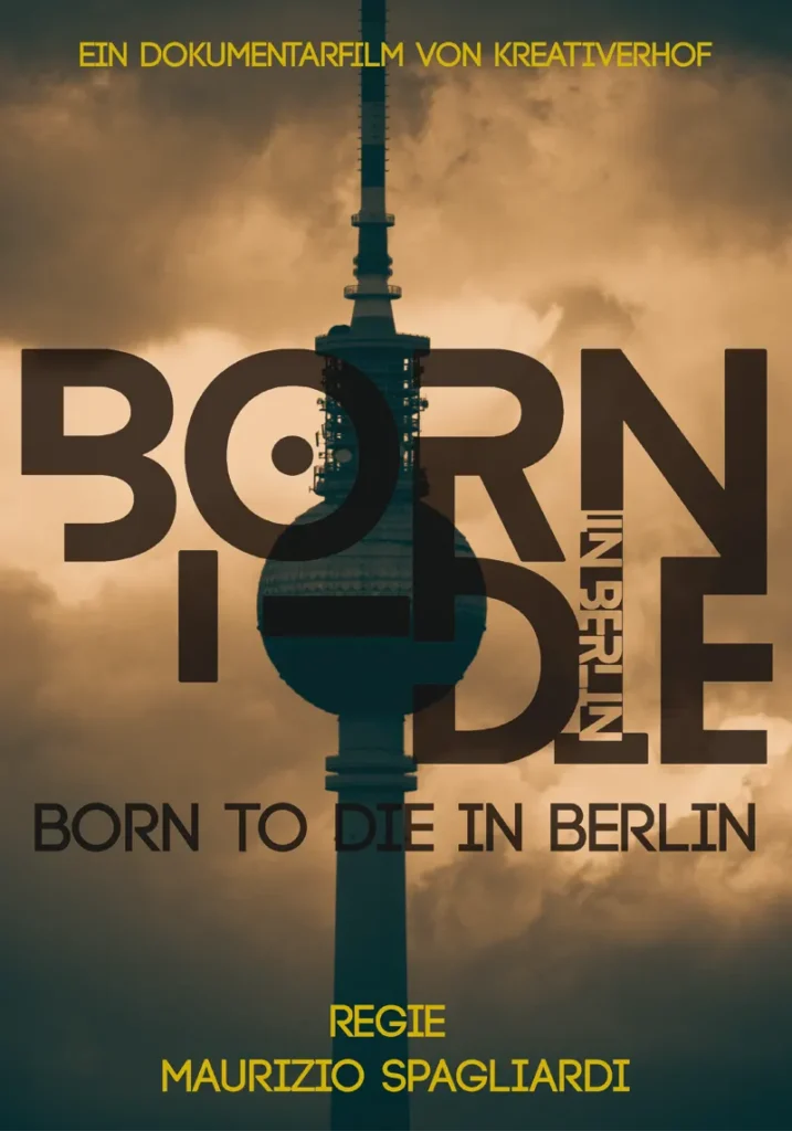 Born to die in Berlin