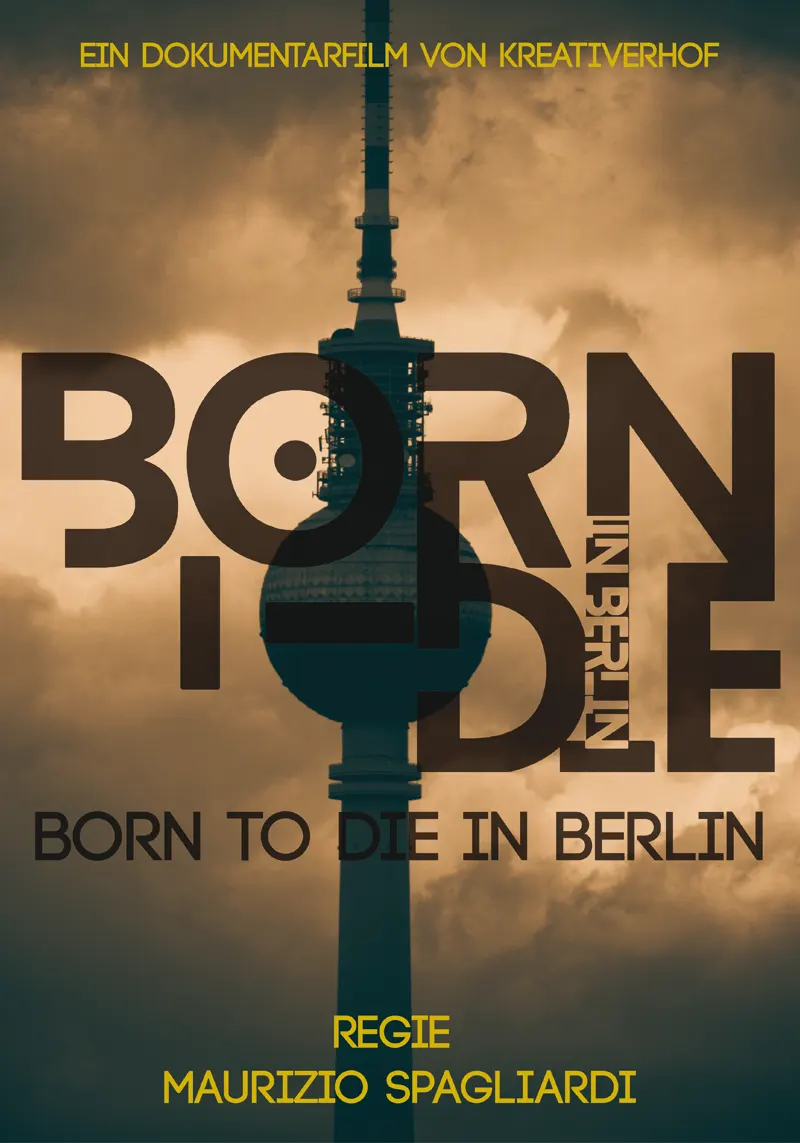 Born to die in Berlin Born to die in Berlin