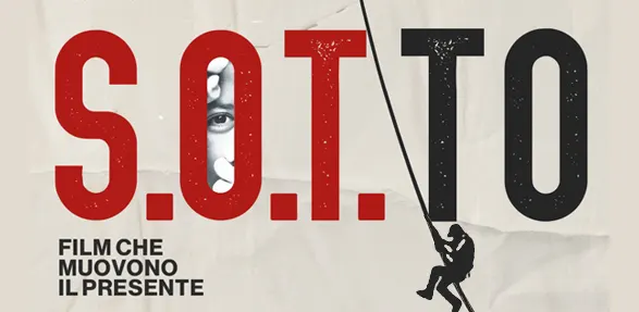 S.O.T.TO - Film che muovono in presente